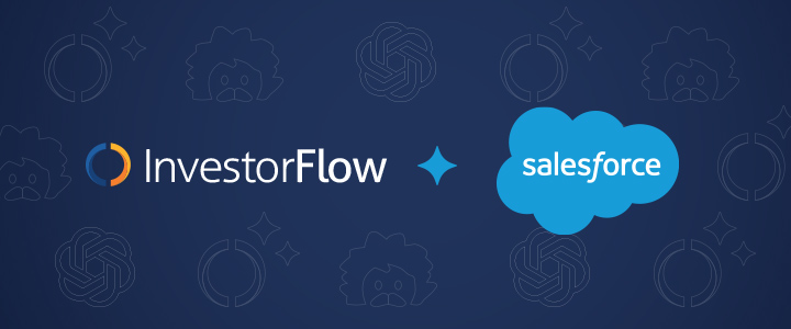 InvestorFlow Announces AI Collaboration with Salesforce to Transform Private Markets